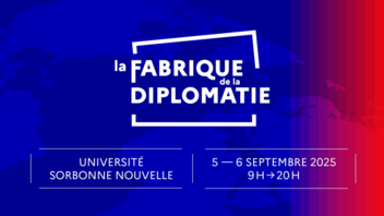 La fabrique de la diplomatie