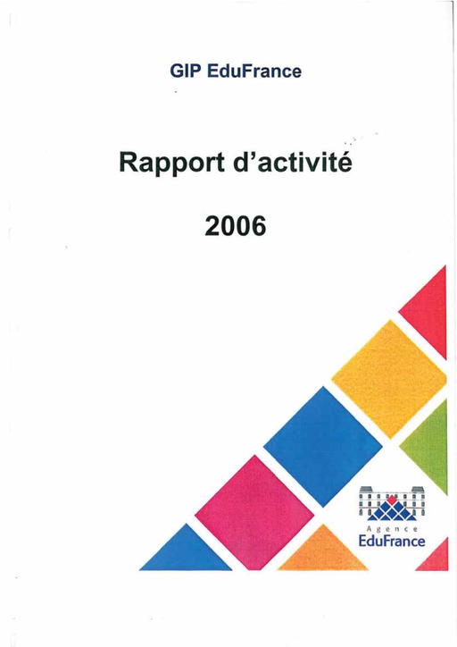 Rapport d'activité 2006 -  GIP EduFrance
