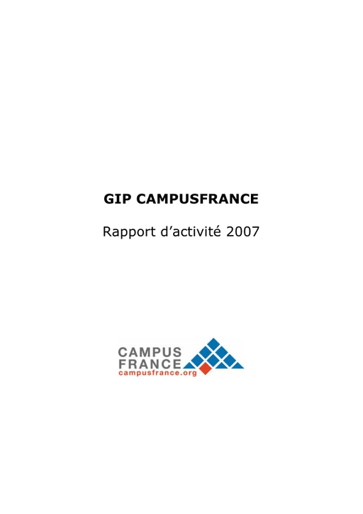 Rapport d'activité 2007 -  GIP CampusFrance