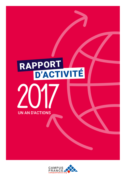 Rapport d'activité 2017 - EPIC Campus France